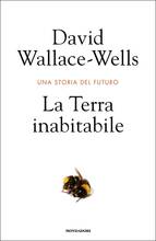 Libro La Terra inabitabile. Una storia del futuro David Wallace-Wells