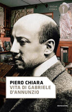 Libro Vita di Gabriele D'Annunzio Piero Chiara