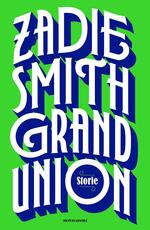 Libro Grand Union. Storie Zadie Smith