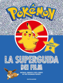Pokémon. La super guida dei film.pdf