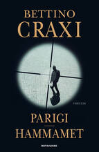 Libro Parigi-Hammamet Bettino Craxi