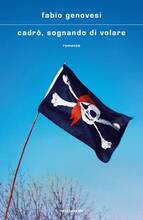 Libro Cadrò, sognando di volare Fabio Genovesi
