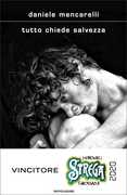 Libro Tutto chiede salvezza Daniele Mencarelli