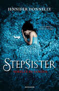 Libro Stepsister. Sorelle di sangue Jennifer Donnelly