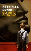 Libro Gli amici di Emilio Graziella Monni