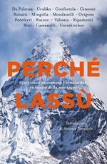 Libro Perché lassù. 15 alpinisti raccontano l'irresistibile richiamo della montagna