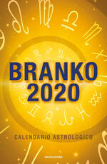 Libro Calendario astrologico 2020. Guida giornaliera segno per segno Branko