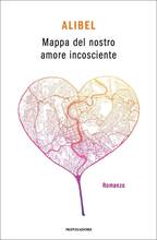 Libro Mappa del nostro amore incosciente Alibel