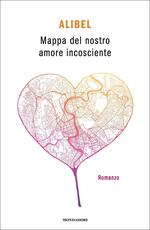 Libro Mappa del nostro amore incosciente Alibel