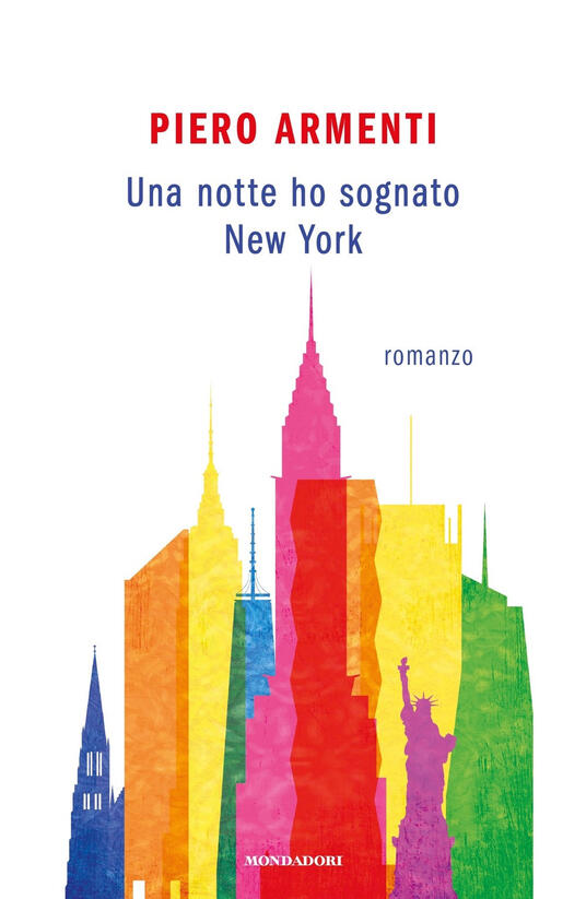 Una notte ho sognato New York Piero Armenti Libro Mondadori Novel IBS