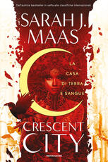 Libro La casa di terra e sangue. Crescent City Sarah J. Maas