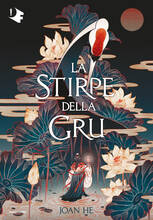 Libro La stirpe della gru Joan He