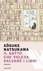 Libro Il gatto che voleva salvare i libri Sosuke Natsukawa