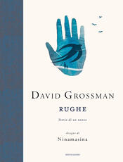 Libro Rughe. Storia di un nonno David Grossman