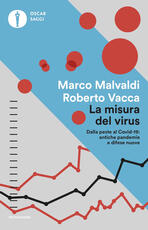 Libro La misura del virus. Dalla peste al Covid-19: antiche pandemie e difese nuove Marco Malvaldi Roberto Vacca