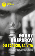 Libro Gli scacchi, la vita. Lezione di strategia dal campione che è diventato il principale oppositore di Putin Garry Kasparov