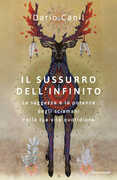 Libro Il sussurro dell'infinito. La saggezza e la potenza degli sciamani nella tua vita quotidiana Dario Canil