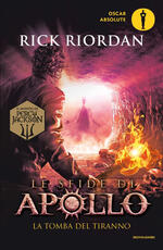 Libro La tomba del tiranno. Le sfide di Apollo. Vol. 4 Rick Riordan