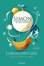 Libro L' oroscopo 2021. Il giro dell'anno in 12 segni Simon & the Stars Claudio Roe