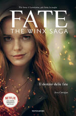 Libro Fate. The Winx Saga. Il destino delle fate Ava Corrigan