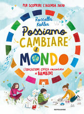Libro Possiamo cambiare il mondo. L'educazione civica raccontata ai bambini Rossella Köhler