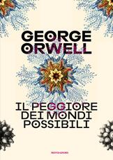 Libro Il peggiore dei mondi possibili George Orwell