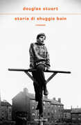 Libro Storia di Shuggie Bain Douglas Stuart