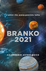 Libro Calendario astrologico 2021. Guida giornaliera segno per segno Branko