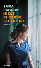Libro Miele di cardo selvatico Sara Paborn