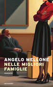Libro Nelle migliori famiglie Angelo Mellone