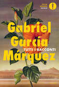 Libro Tutti i racconti Gabriel García Márquez