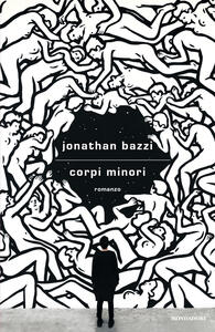 Libro Corpi minori Jonathan Bazzi