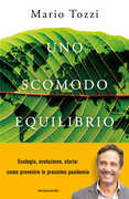 Libro Uno scomodo equilibrio. Uomini, virus e pandemie Mario Tozzi