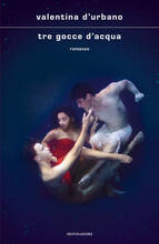 Libro Tre gocce d'acqua Valentina D'Urbano