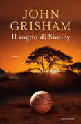 Libro Il sogno di Sooley John Grisham