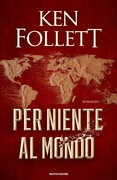 Libro Per niente al mondo Ken Follett