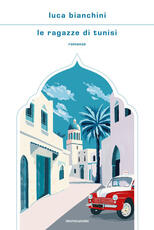 Libro Le ragazze di Tunisi Luca Bianchini