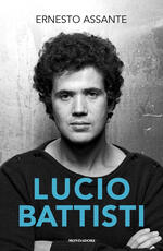 Libro Lucio Battisti Ernesto Assante