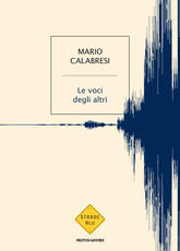 Libro Le voci degli altri Mario Calabresi