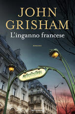 Libro L'inganno francese John Grisham