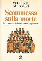 Copertina  Scommessa sulla morte : la proposta cristiana : illusione o speranza?