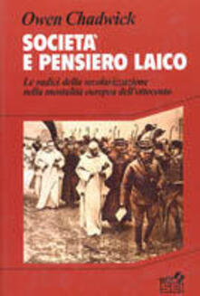 Societa E Pensiero Laico Le Radici Della Secolarizzazione Nella Mentalita Europea Dell Ottocento Pdf Ita Pdf Libri