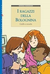 Copertina  I ragazzi della Bolognina : giallo a scuola