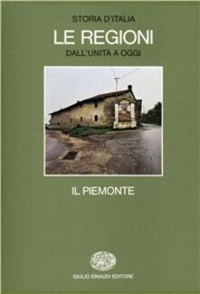 Storia dItalia. Le regioni dallUnità ad oggi. Vol. 1: Il Piemonte..pdf