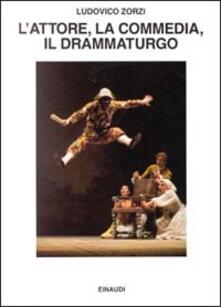 L attore, la commedia, il drammaturgo.pdf