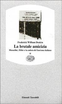 La brutale amicizia. Mussolini, Hitler e la caduta del fascismo italiano. Vol. 2 Scarica PDF EPUB
