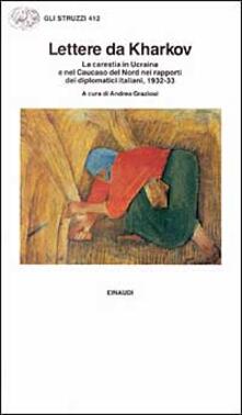 Lettere da Kharkov. La carestia in Ucraina e nel Caucaso del nord nei rapporti diplomatici italiani 1923-33.pdf