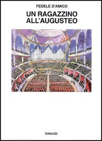 Un ragazzino all'Augusteo. Scritti musicali Scarica PDF EPUB
