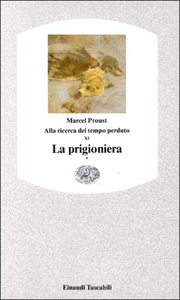 Alla ricerca del tempo perduto. La prigioniera. Vol. 1 Scarica PDF EPUB
