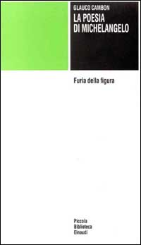 La poesia di Michelangelo. Furia della figura Scarica PDF EPUB
